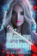 Bluestone Academy (Bluestone #1) by Klarissa King