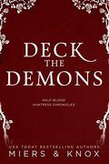 Deck the Demons (Half-Blood Huntress Chronicles #0.5) by D.D. Miers