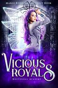 Vicious Royals (Nocturnal Academy #3) by Holly Hook