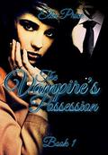 The Vampire's Possession: Book 1 (The Vampire's Possession #1) by Ella Price