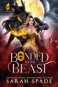 Bonded to the Beast (Sombra Demons #3) by Sarah Spade