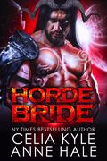 Horde Bride: A Scifi Alien Romance by Celia Kyle