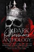 Dark Obsessions Anthology by H.J. Bellus