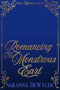 Romancing the Monstrous Earl (The Monsters Ball #1) by Saranna DeWylde