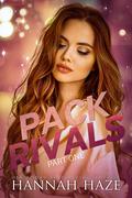 Pack Rivals Part One by Hannah Haze