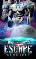 The Runaway's Escape (Warriors #4) by L.P. Peace