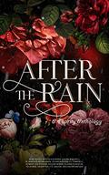 After the Rain: A Charity Anthology by Roseyk Klayborn