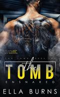 The Tomb: Ensnared by Ella Burns