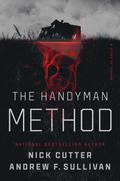 The Handyman Method: A Story of Terror by Nick Cutter
