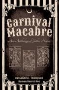 Carnival Macabre: An Anthology of Gothic Horror by Katerini Koraki