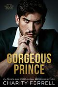 Gorgeous Prince (Marchetti Mafia #2) by Charity Ferrell