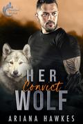 Her Convict Wolf: An age-gap shifter romance by Ariana Hawkes