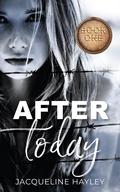 After Today (The After #1) by Jacqueline Hayley