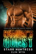 Reaver's Quest by Elin Wyn, Starr Huntress