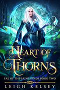Heart of Thorns by Leigh Kelsey