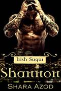 Shannon (Irish Sugar #1) by Shara Azod
