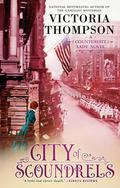 City of Scoundrels (Counterfeit Lady #3) by Victoria Thompson