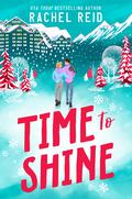 Time to Shine by Rachel Reid