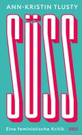 Süss: eine feministische Kritik by Ann-Kristin Tlusty