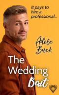 The Wedding Bait (Golden Years #1) by Adele Buck