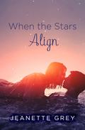 When the Stars Align by Jeanette Grey