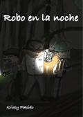 Robo en la Noche by Kristy Placido