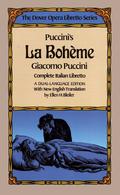 Puccini's La Boheme (the Dover Opera Libretto Series) (Dover Books On Music: Voice) by Giacomo Puccini