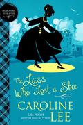 The Lass Who Lost a Shoe by Caroline Lee