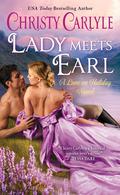 Lady Meets Earl: A Love on Holiday Novel (Love on Holiday #2) by Christy Carlyle