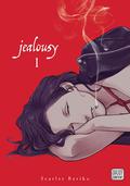 Jealousy, Vol. 1 (Jealousy #1) by Scarlet Beriko