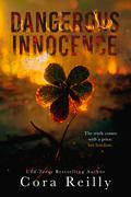 Dangerous Innocence (Five-Leaf Clover #1) by Cora Reilly