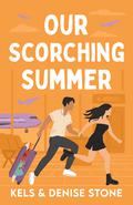 Our Scorching Summer (Perks & Benefits #2) by Denise Stone