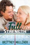 Full Strength by Brittney Mulliner