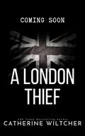 A London Thief (Cristo Sinners World #4) by Catherine Wiltcher