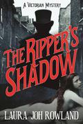 The Ripper's Shadow (Victorian Mystery #1) by Laura Joh Rowland