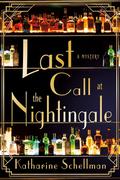 Last Call at the Nightingale (Nightingale Mysteries #1) by Katharine Schellman