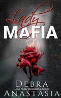 Lady Mafia by Debra Anastasia