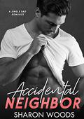 Accidental Neighbor (The Gentlemen #1) by Sharon Woods