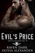 Evil's Price (Devil's Outlaws MC #1) by Olivia Alexander