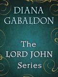 The Lord John Series by Diana Gabaldon