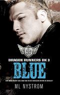 Blue (Dragon Runners #3) by M.L. Nystrom