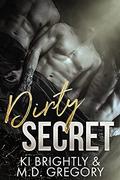 Dirty Secret by Ki Brightly, M.D. Gregory