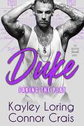Duke: Faking the Play by Kayley Loring, Connor Crais