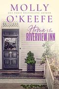 Home to the Riverview Inn (Riverview Inn #3) by Tanya Eby