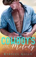 Cowboy's Melody (Big Sky #7) by Rebecca Gallo