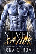Silver Savior (Warriors of Valose Saga #3) by L.S. Anders