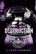 Derange's Destruction: Royal Bastards MC Los Angeles, Ca Chapter (Royal Bastards MC: Los Angeles, CA #5) by J. Lynn Lombard