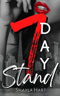 The 7 Day Stand by Shayla Hart