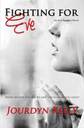 Fighting for Eve: An Eve Sumptor Novel (Eve Sumptor #4) by Jourdyn Kelly