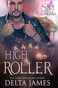 High Roller by Delta James